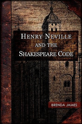 Henry Neville and the Shakespeare Code Paperback Cranesmere Press