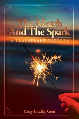 The Match And The Spark Paperback Armin Lear Press