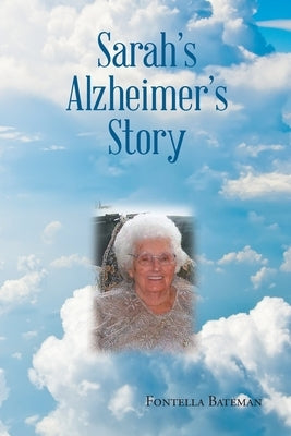Sarah's Alzheimer's Story Paperback Covenant Books
