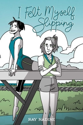I Felt Myself Slipping by Nadine, Ray