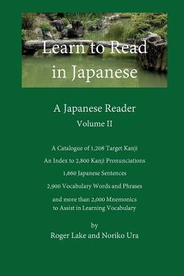 Learn to Read in Japanese, Volume II: A Japanese Reader Paperback Roger Lake