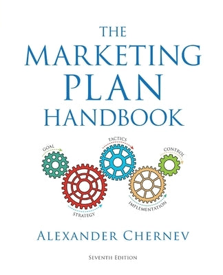 The Marketing Plan Handbook, 7th Edition by Chernev, Alexander