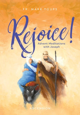 Rejoice: Advent Meditations with St. Joseph Journal by Toups, Fr Mark