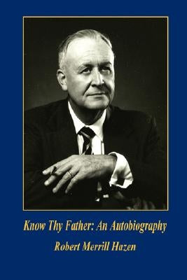 Know Thy Father: An Autobiography Paperback E-Booktime, LLC