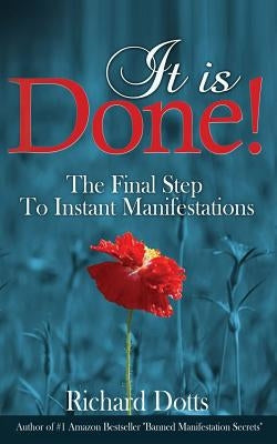 It Is Done!: The Final Step To Instant Manifestations - CA Corrections Bookstore