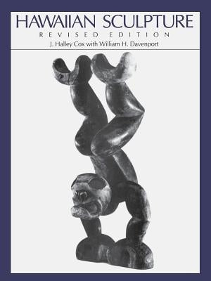 Hawaiian Sculpture: Revised Edition Paperback University of Hawaii Press
