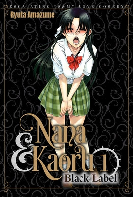 Nana & Kaoru: Black Label, Volume 1 by Amazume, Ryuta