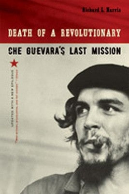 Death of a Revolutionary: Che Guevara's Last Mission Paperback W. W. Norton & Company