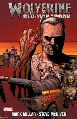 Wolverine: Old Man Logan by Millar, Mark