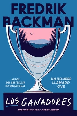 Winners, the \ Los Ganadores (Spanish Edition) by Backman, Fredrik