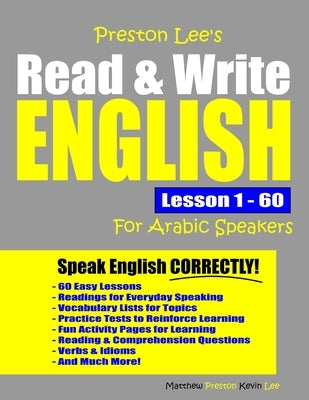 Preston Lee's Read & Write English Lesson 1 - 60 For Arabic Speakers Paperback Independently Published