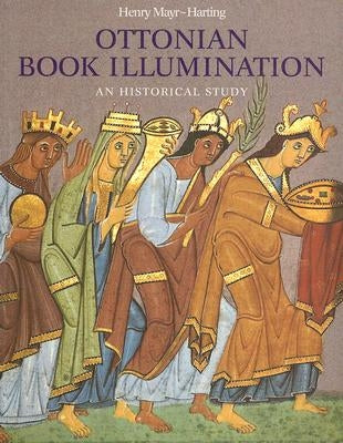 Ottonian Book Illumination: An Historical Study Paperback Harvey Miller