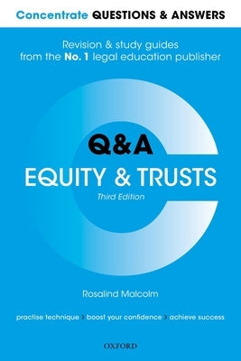 Concrete Questions and Answers Equity and Trusts 3rd Edition: Law Q&A Revision and Study Guide by Malcolm