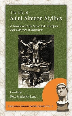 The Life of Saint Simeon Stylites Paperback Evolution Publishing & Manufacturing