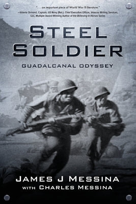 Steel Soldier: Guadalcanal Odyssey Paperback Koehler Books