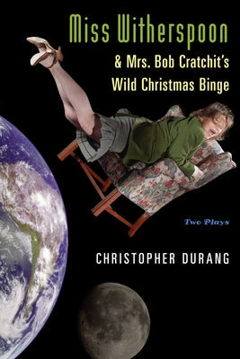Miss Witherspoon and Mrs. Bob Cratchit's Wild Christmas Binge Paperback Grove Press