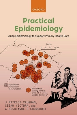 Practical Epidemiology: Using Epidemiology to Support Primary Health Care Paperback Oxford University Press, USA