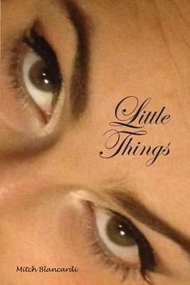 Little Things Mitch Blancardi