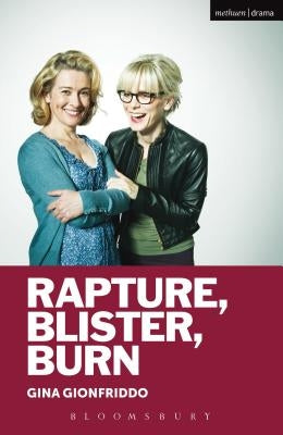 Rapture, Blister, Burn Paperback Bloomsbury Publishing PLC