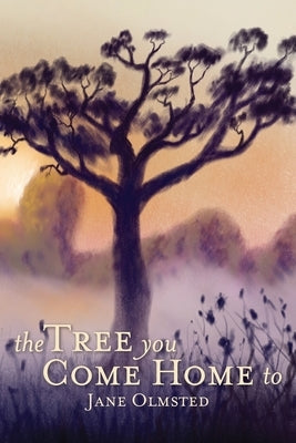 The Tree You Come Home To Paperback Legacy Book Press