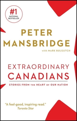 Extraordinary Canadians: Stories from the Heart of Our Nation Paperback Simon & Schuster