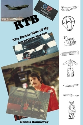 Rtb: The Funny Side of My Aerospace Career Paperback Artosmorgan