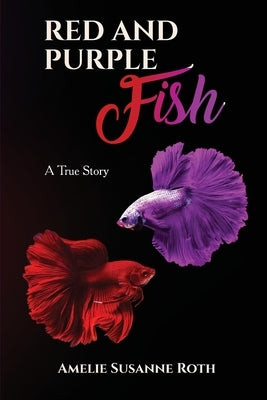Red and Purple Fish Paperback Amelie Roth
