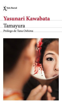 Tamayura (Relatos/ Short Stories) by Kawabata, Yasunari