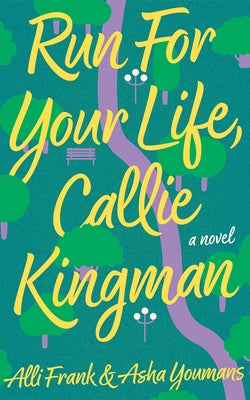 Run for Your Life, Callie Kingman by Frank, Alli