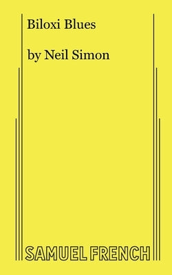 Biloxi Blues Paperback Samuel French, Inc.