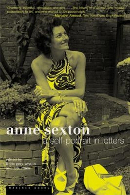 Anne Sexton: A Self-Portrait in Letters Paperback Houghton Mifflin