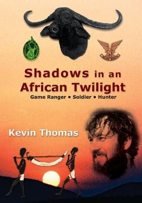 Shadows in an African Twilight Paperback Createspace Independent Publishing Platform