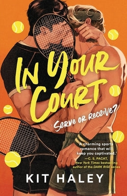 In Your Court by Haley, Kit
