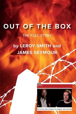 Out of the Box: The Full Story by Smith, Leroy