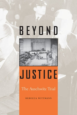 Beyond Justice by Wittmann, Rebecca