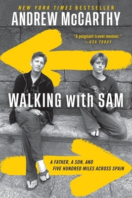 Walking with Sam: A Father, a Son, and Five Hundred Miles Across Spain Paperback Grand Central Publishing