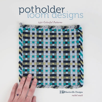 Potholder Loom Designs: 140 Colorful Patterns Paperback Schiffer Craft