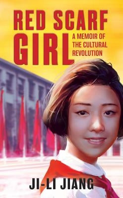 Red Scarf Girl: A Memoir of the Cultural Revolution Paperback HarperCollins