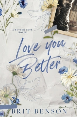 Love You Better: Alternative Cover Edition Paperback Brit Benson Books