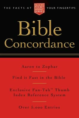 Pocket Bible Concordance: Nelson's Pocket Reference Series Thomas Nelson