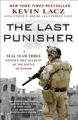 The Last Punisher: A Seal Team Three Sniper's True Account of the Battle of Ramadi Threshold Editions