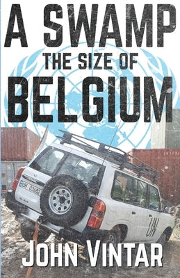 A Swamp the Size of Belgium Paperback Double Dagger Books