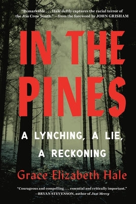 In the Pines: A Lynching, a Lie, a Reckoning Paperback Back Bay Books