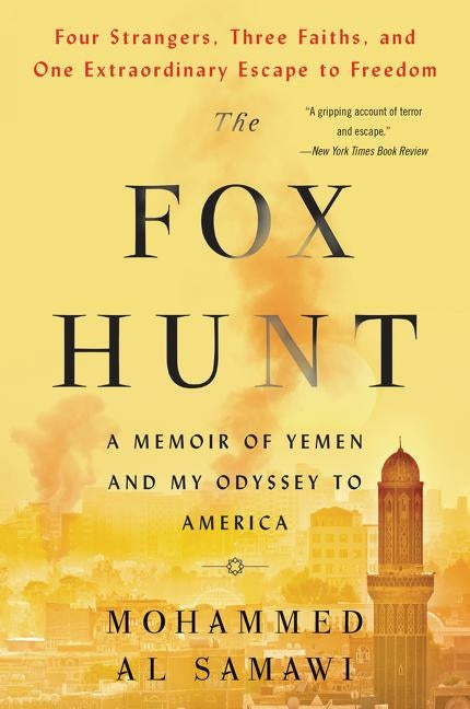 The Fox Hunt: A Memoir of Yemen and My Odyssey to America Paperback Mariner Books