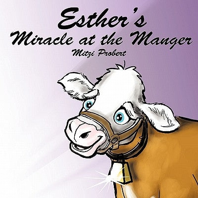 Esther's Miracle at the Manger Paperback Xulon Press