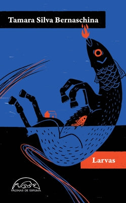 Larvas by Silva, Tamara