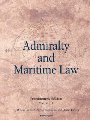 Admiralty and Maritime Law, Volume 1 by Force, Robert