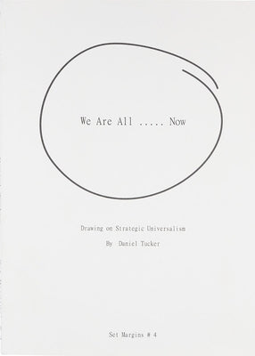 We Are All ..... Now: Drawing on Strategic Universalism Paperback Set Margins' Publications