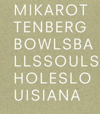 Mika Rottenberg: Bowls Balls Souls Holes Paperback Louisiana Museum of Modern Art