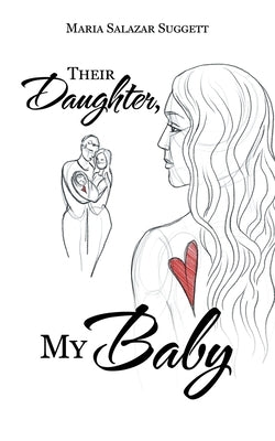 Their Daughter, My Baby Paperback Balboa Press